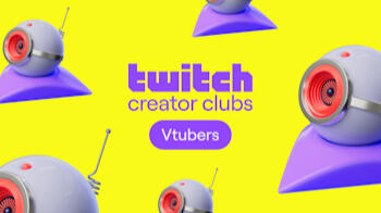 Twitch Creator Clubs Vtubers